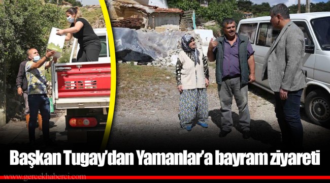 Başkan Tugay’dan Yamanlar’a bayram ziyareti