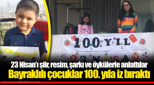 Bayraklılı çocuklar 100. yıla iz bıraktı