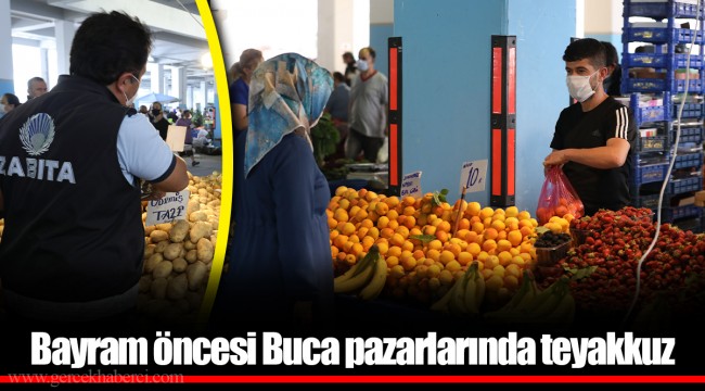 Bayram öncesi Buca pazarlarında teyakkuz