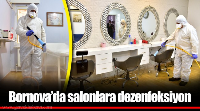 Bornova’da salonlara dezenfeksiyon