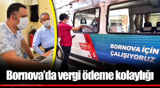 Bornova’da vergi ödeme kolaylığı