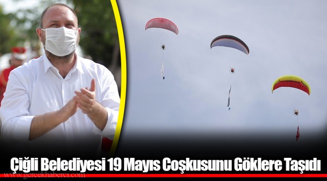 Çiğli Belediyesi 19 Mayıs Coşkusunu Göklere Taşıdı