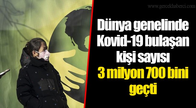 Dünya genelinde Kovid-19 bulaşan kişi sayısı 3 milyon 700 bini geçti