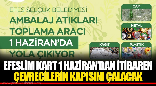 EFESLİM KART 1 HAZİRAN’DAN İTİBAREN ÇEVRECİLERİN KAPISINI ÇALACAK 