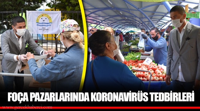 FOÇA PAZARLARINDA KORONAVİRÜS TEDBİRLERİ