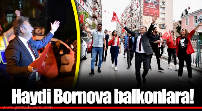 Haydi Bornova balkonlara!