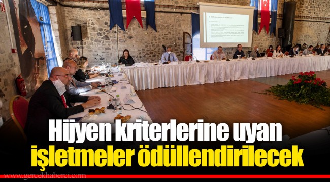 Hijyen kriterlerine uyan işletmeler ödüllendirilecek