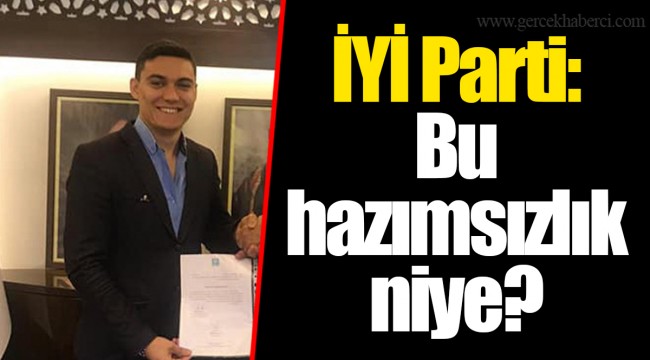 İYİ Parti: Bu hazımsızlık niye?