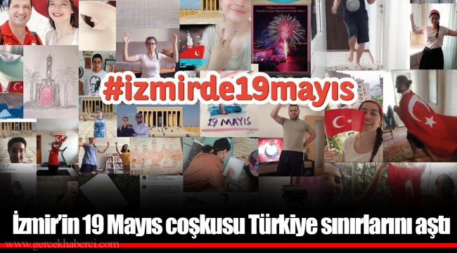 İzmir’in 19 Mayıs coşkusu Türkiye sınırlarını aştı