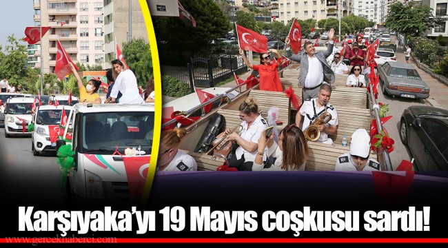 Karşıyaka’yı 19 Mayıs coşkusu sardı!