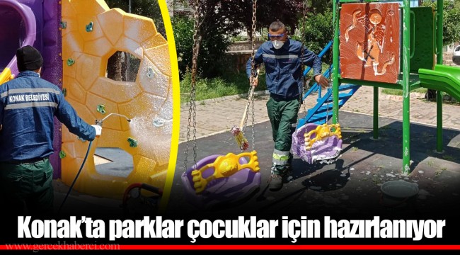 Konak’ta parklar çocuklar için hazırlanıyor