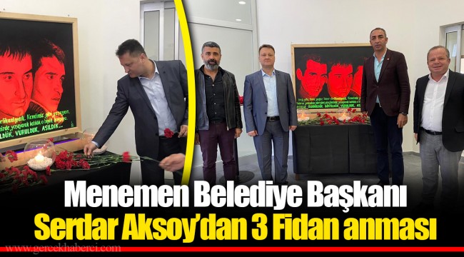 Menemen Belediye Başkanı Serdar Aksoy’dan 3 Fidan anması
