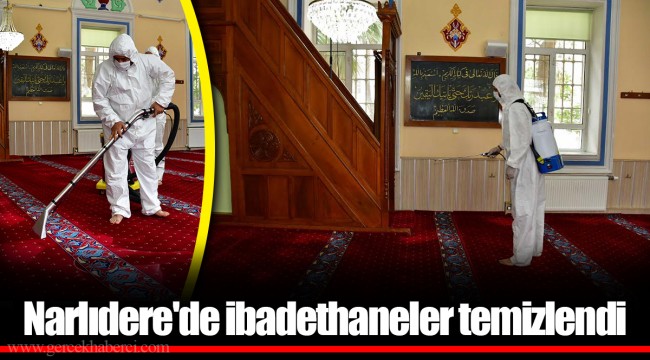 Narlıdere'de ibadethaneler temizlendi
