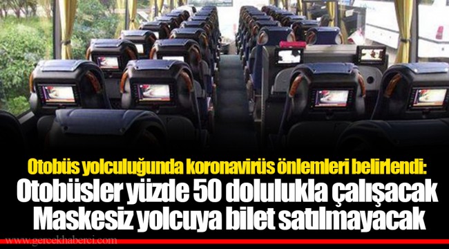 Otobüs yolculuğunda koronavirüs önlemleri belirlendi