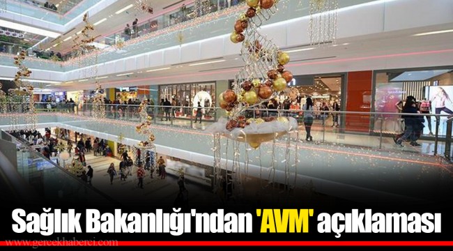 Sağlık Bakanlığı'ndan 'AVM' açıklaması