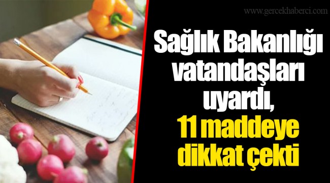 Sağlık Bakanlığı vatandaşları uyardı, 11 maddeye dikkat çekti