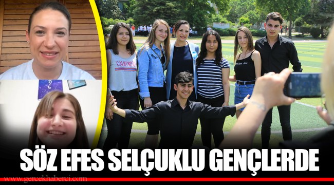 SÖZ EFES SELÇUKLU GENÇLERDE