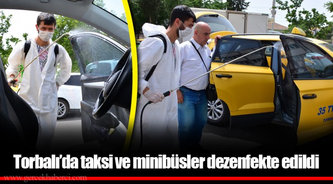 Torbalı’da taksi ve minibüsler dezenfekte edildi