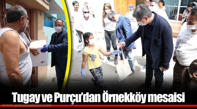 Tugay ve Purçu’dan Örnekköy mesaisi