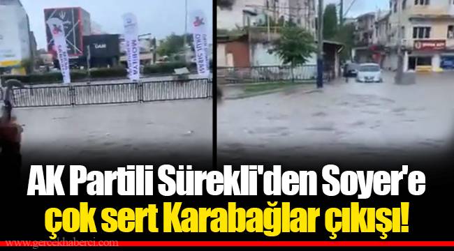 AK Partili Sürekli'den Soyer'e çok sert Karabağlar çıkışı!