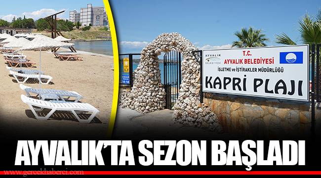 AYVALIK’TA SEZON BAŞLADI