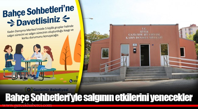 Bahçe Sohbetleri’yle salgının etkilerini yenecekler