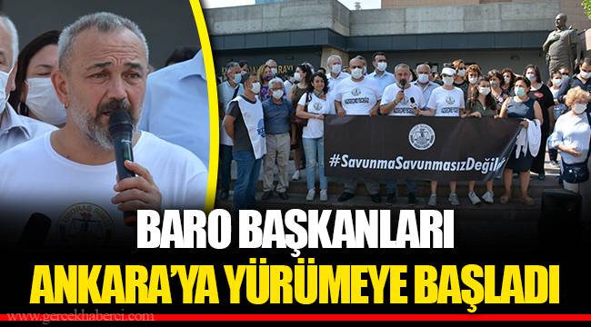 BARO BAŞKANLARI ANKARA’YA YÜRÜMEYE BAŞLADI