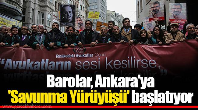Barolar, Ankara'ya 'Savunma Yürüyüşü' başlatıyor