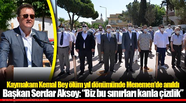 Başkan Serdar Aksoy: “Biz bu sınırları kanla çizdik”