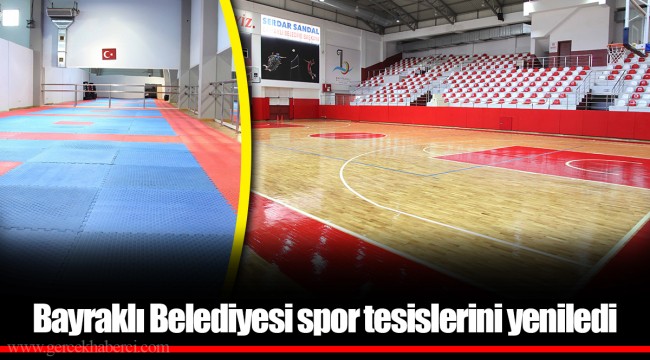 Bayraklı Belediyesi spor tesislerini yeniledi