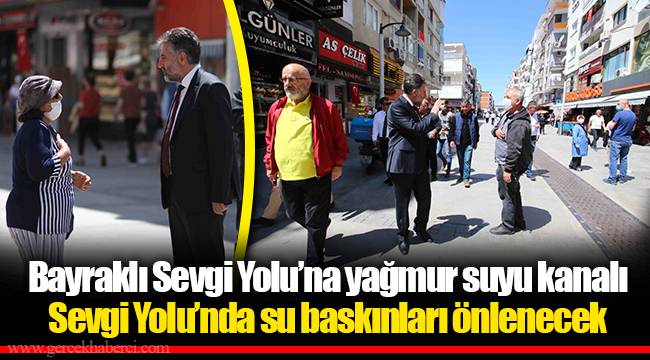 Bayraklı Sevgi Yolu’na yağmur suyu kanalı