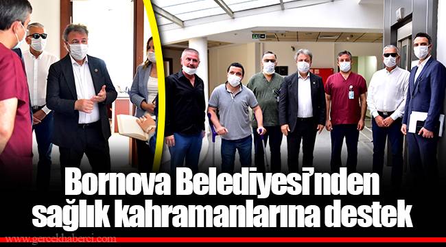 Bornova Belediyesi’nden sağlık kahramanlarına destek