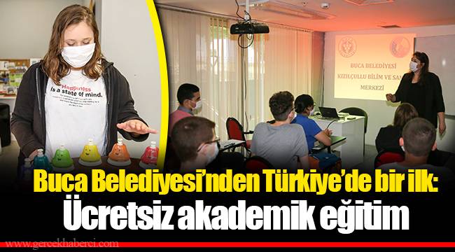 Buca Belediyesi’nden Türkiye’de bir ilk: Ücretsiz akademik eğitim
