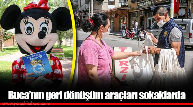 Buca’nın geri dönüşüm araçları sokaklarda 