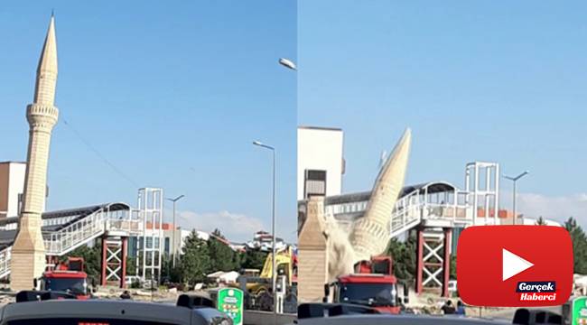 Caminin minaresi böyle yıkıldı