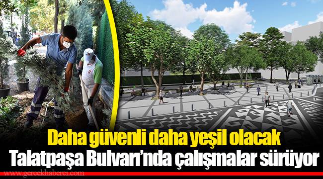 Daha güvenli daha yeşil olacak
