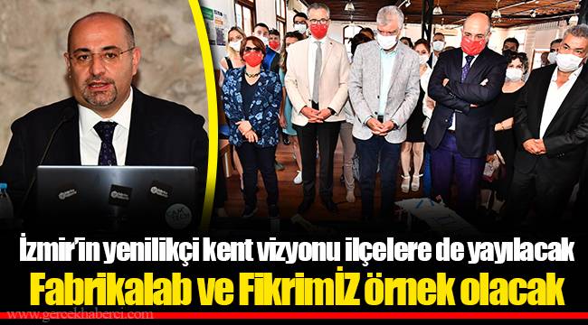Fabrikalab ve FikrimİZ örnek olacak
