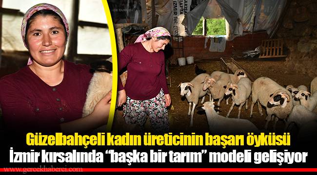 Güzelbahçeli kadın üreticinin başarı öyküsü