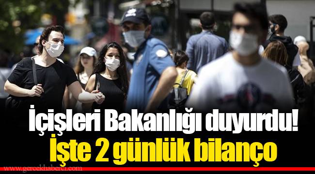 İçişleri Bakanlığı duyurdu! İşte 2 günlük bilanço
