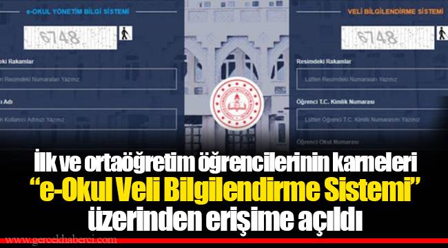 İlk ve ortaöğretim öğrencilerinin karneleri “e-Okul Veli Bilgilendirme Sistemi” üzerinden erişime açıldı