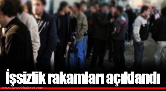 İşsizlik rakamları açıklandı