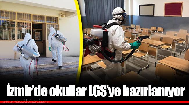 İzmir'de okullar LGS'ye hazırlanıyor