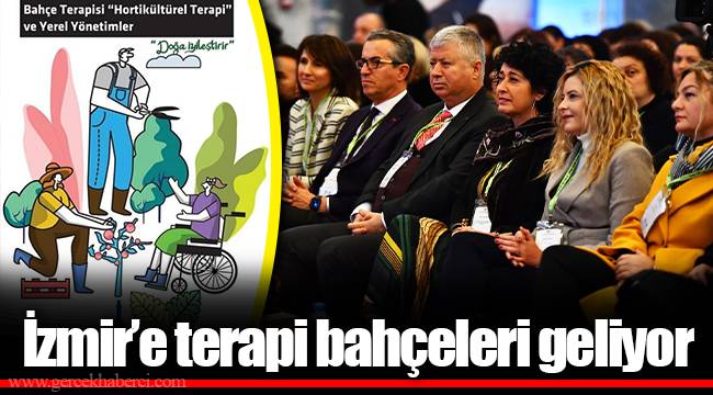 İzmir’e terapi bahçeleri geliyor