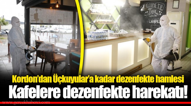 Kafelere dezenfekte harekatı!