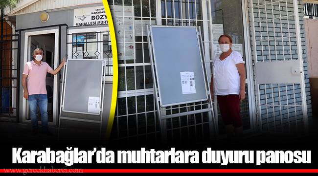 Karabağlar’da muhtarlara duyuru panosu
