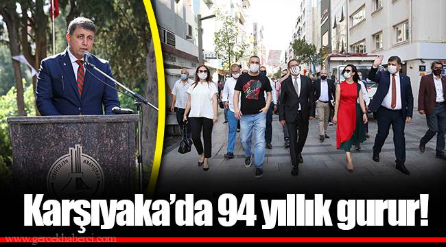 Karşıyaka’da 94 yıllık gurur!