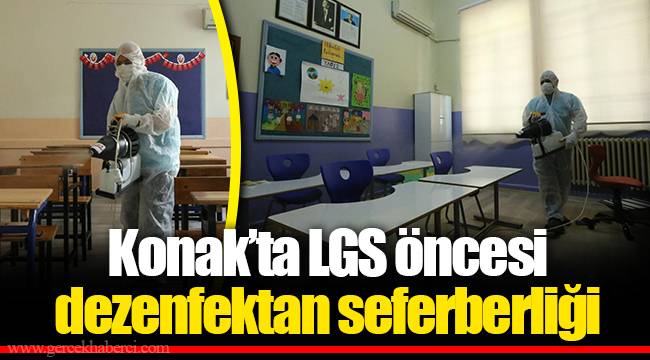 Konak’ta LGS öncesi dezenfektan seferberliği