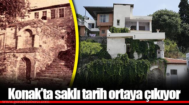 Konak’ta saklı tarih ortaya çıkıyor