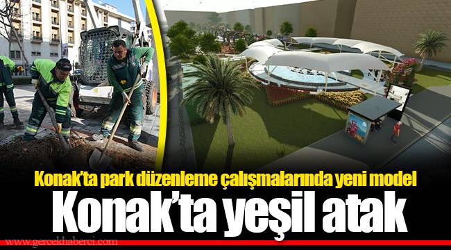 Konak’ta yeşil atak