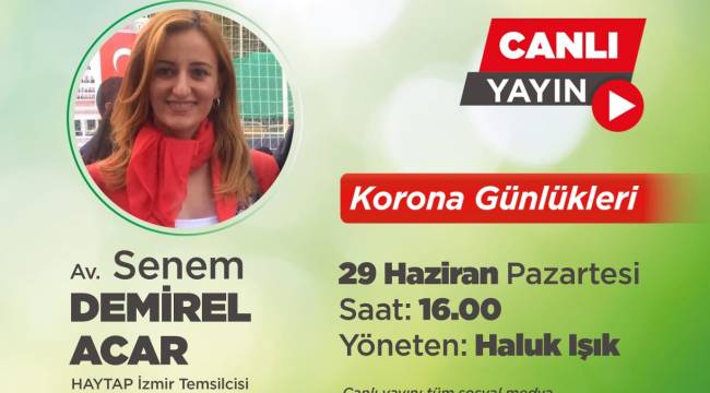 ‘Korona Günlükleri’ Av. Senem Demirel Acar ile Zekeriya Mutlu’yu ağırlıyor
